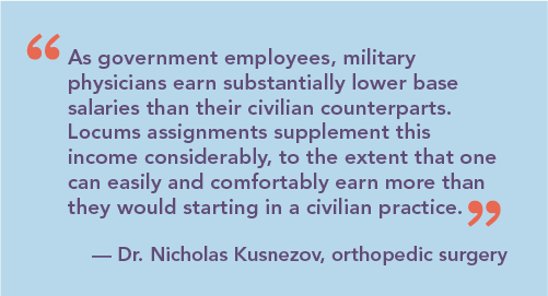 Dr kusnezove quote on military physicians working locum tenens